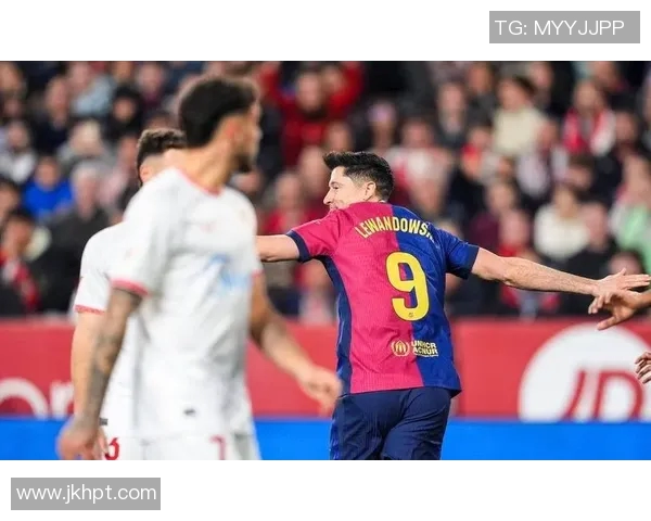 西甲联赛精彩逆转莱万被反超争冠形势愈发紧张