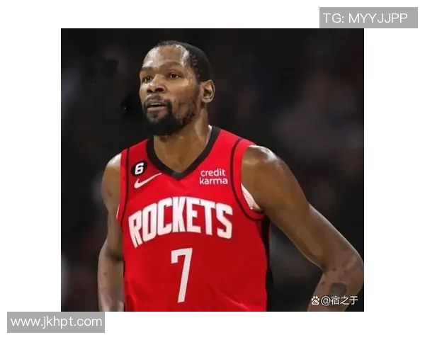 杜兰特加盟火箭的可能性分析及其对NBA格局的影响 杜兰特加盟火箭的可能性分析及其对NBA格局的影响